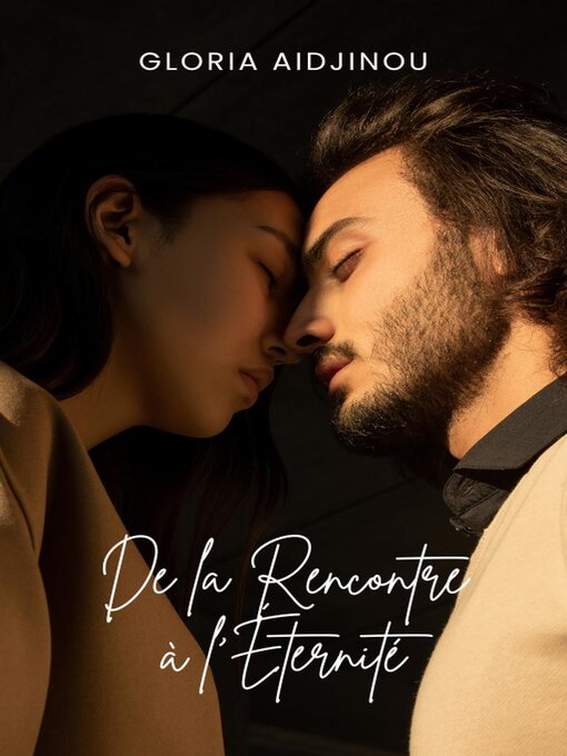 Title details for De la Rencontre à l'Éternité by Gloria AIDJINOU - Available